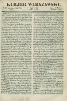 Kurjer Warszawski. 1848, № 103 (15 kwietnia)