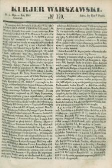 Kurjer Warszawski. 1848, № 120 (4 maja)