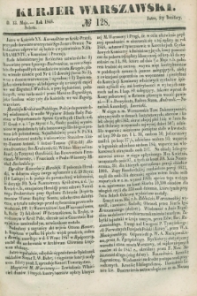 Kurjer Warszawski. 1848, № 128 (13 maja)