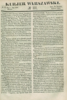 Kurjer Warszawski. 1848, № 131 (16 maja)