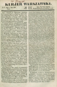 Kurjer Warszawski. 1848, № 132 (17 maja)