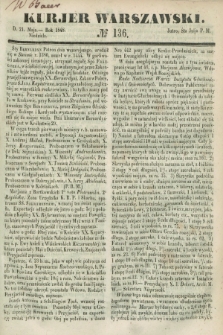 Kurjer Warszawski. 1848, № 136 (21 maja)