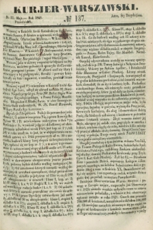 Kurjer Warszawski. 1848, № 137 (22 maja)