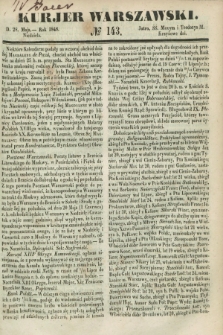 Kurjer Warszawski. 1848, № 143 (28 maja)