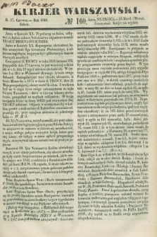 Kurjer Warszawski. 1848, № 160 (17 czerwca)