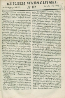 Kurjer Warszawski. 1848, № 162 (20 czerwca)