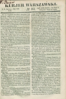Kurjer Warszawski. 1848, № 163 (21 czerwca)