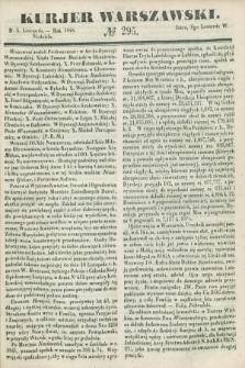 Kurjer Warszawski. 1848, № 295 (5 listopada)