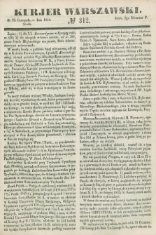 Kurjer Warszawski. 1848, № 312 (22 listopada)