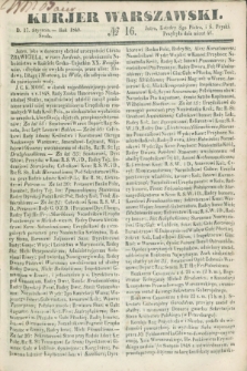 Kurjer Warszawski. 1849, № 16 (17 stycznia)