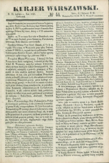 Kurjer Warszawski. 1849, № 44 (15 lutego)
