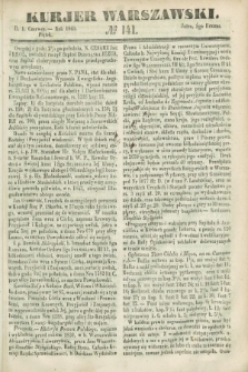 Kurjer Warszawski. 1849, № 141 (1 czerwca)