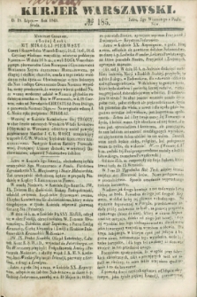 Kurjer Warszawski. 1849, № 185 (18 lipca)