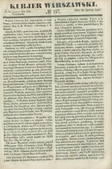 Kurjer Warszawski. 1849, № 197 (30 lipca)