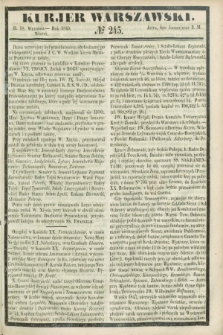 Kurjer Warszawski. 1849, № 245 (18 września)