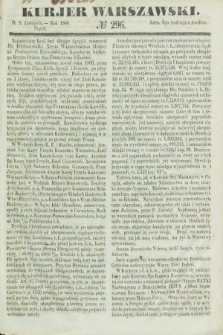 Kurjer Warszawski. 1849, № 296 (9 listopada)