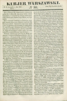 Kurjer Warszawski. 1849, № 304 (17 listopada)