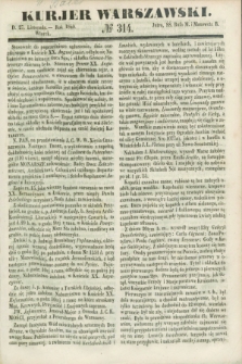 Kurjer Warszawski. 1849, № 314 (27 listopada)