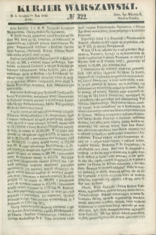 Kurjer Warszawski. 1849, № 322 (5 grudnia)