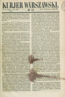 Kurjer Warszawski. 1851, № 42 (14 lutego)