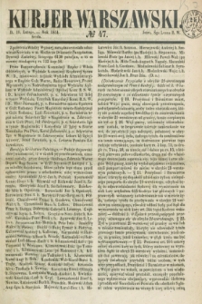 Kurjer Warszawski. 1851, № 47 (19 lutego)