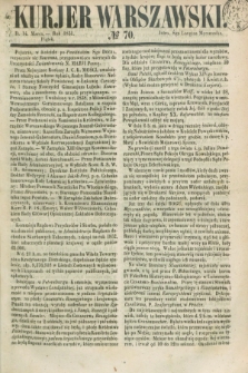 Kurjer Warszawski. 1851, № 70 (14 marca)