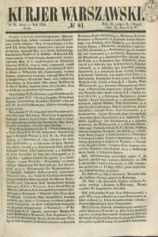 Kurjer Warszawski. 1851, № 81 (26 marca)