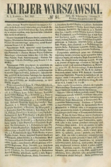 Kurjer Warszawski. 1851, № 91 (5 kwietnia)