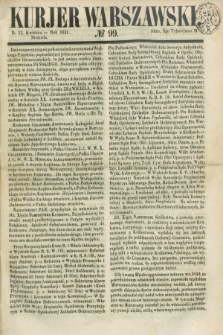 Kurjer Warszawski. 1851, № 99 (13. kwietnia) + dod.