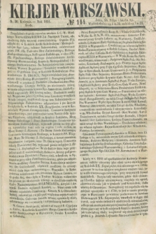 Kurjer Warszawski. 1851, № 114 (30 kwietnia)