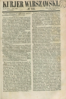 Kurjer Warszawski. 1851, № 125 (12 maja)
