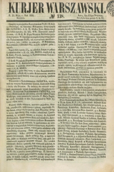 Kurjer Warszawski. 1851, № 138 (25 maja)