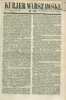 Kurjer Warszawski. 1851, № 146 (3 czerwca)