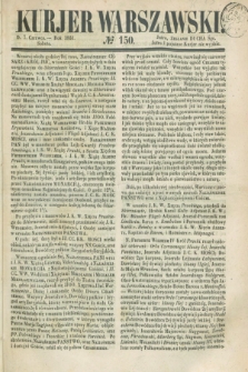 Kurjer Warszawski. 1851, № 150 (7 czerwca)