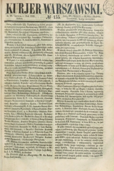 Kurjer Warszawski. 1851, № 155 (14 czerwca)