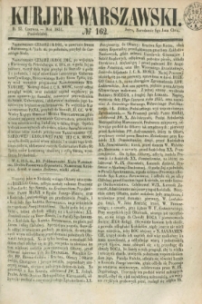 Kurjer Warszawski. 1851, № 162 (23 czerwca)