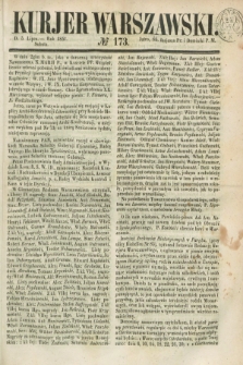 Kurjer Warszawski. 1851, № 173 (5 lipca)