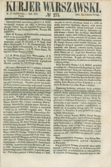 Kurjer Warszawski. 1851, № 275 (17 października)