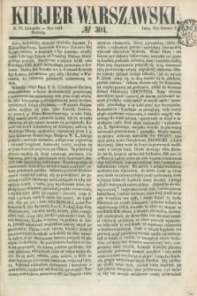 Kurjer Warszawski. 1851, № 304 (16 listopada)