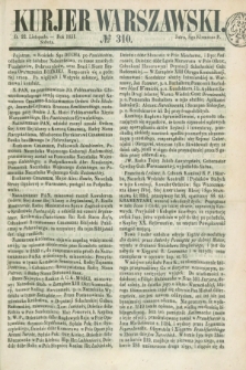 Kurjer Warszawski. 1851, № 310 (22 listopada)