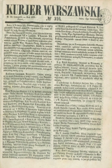 Kurjer Warszawski. 1851, № 316 (28 listopada)