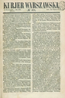 Kurjer Warszawski. 1851, № 318 (30 listopada)