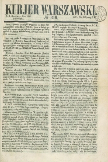 Kurjer Warszawski. 1851, № 319 (1 grudnia)