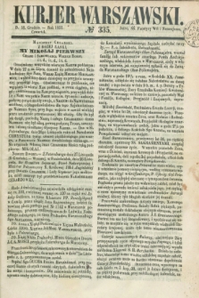 Kurjer Warszawski. 1851, № 335 (18 grudnia)