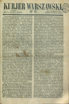 Kurjer Warszawski. 1852, № 27 (29 stycznia)