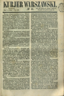 Kurjer Warszawski. 1852, № 44 (16 lutego)