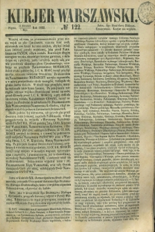 Kurjer Warszawski. 1852, № 122 (7 maja) + dod.