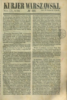 Kurjer Warszawski. 1852, № 149 (8 czerwca)