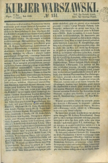 Kurjer Warszawski. 1852, № 151 (11 czerwca) + wkładka