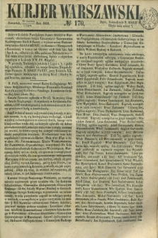 Kurjer Warszawski. 1852, № 170 (1 lipca)